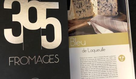 "365 FROMAGES" PAR ANTHÈS : Notre Bleu de Laqueuille et  notre Fourme d'Ambert "La Mémée" répertoriés dans ce bel ouvrage